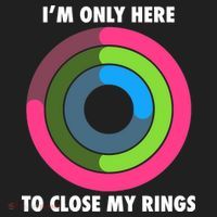 I'm Only Here To Close My Rings Tumbler thumb 3
