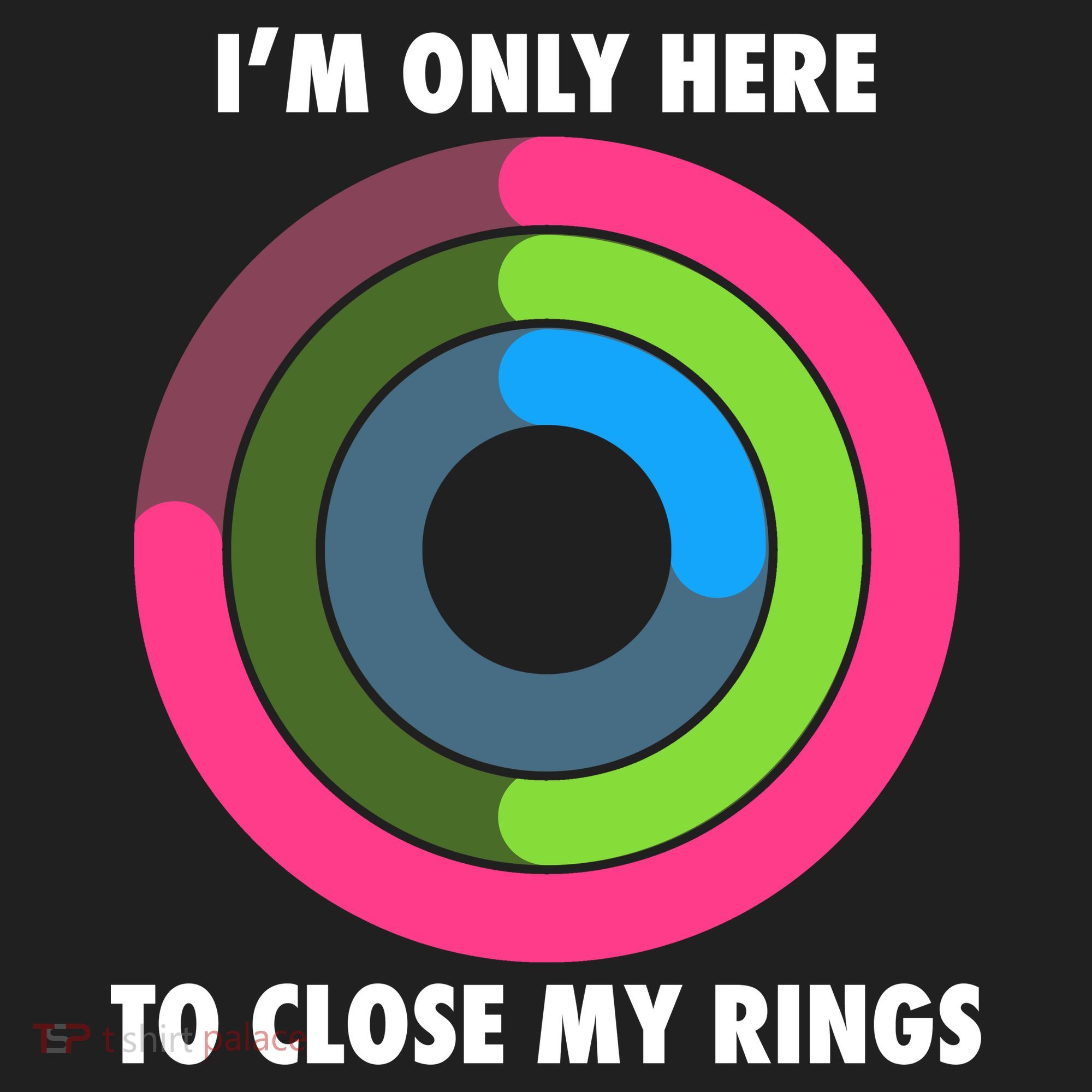 I'm Only Here To Close My Rings Tumbler