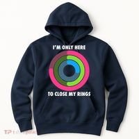 I'm Only Here To Close My Rings Hoodie thumb 0