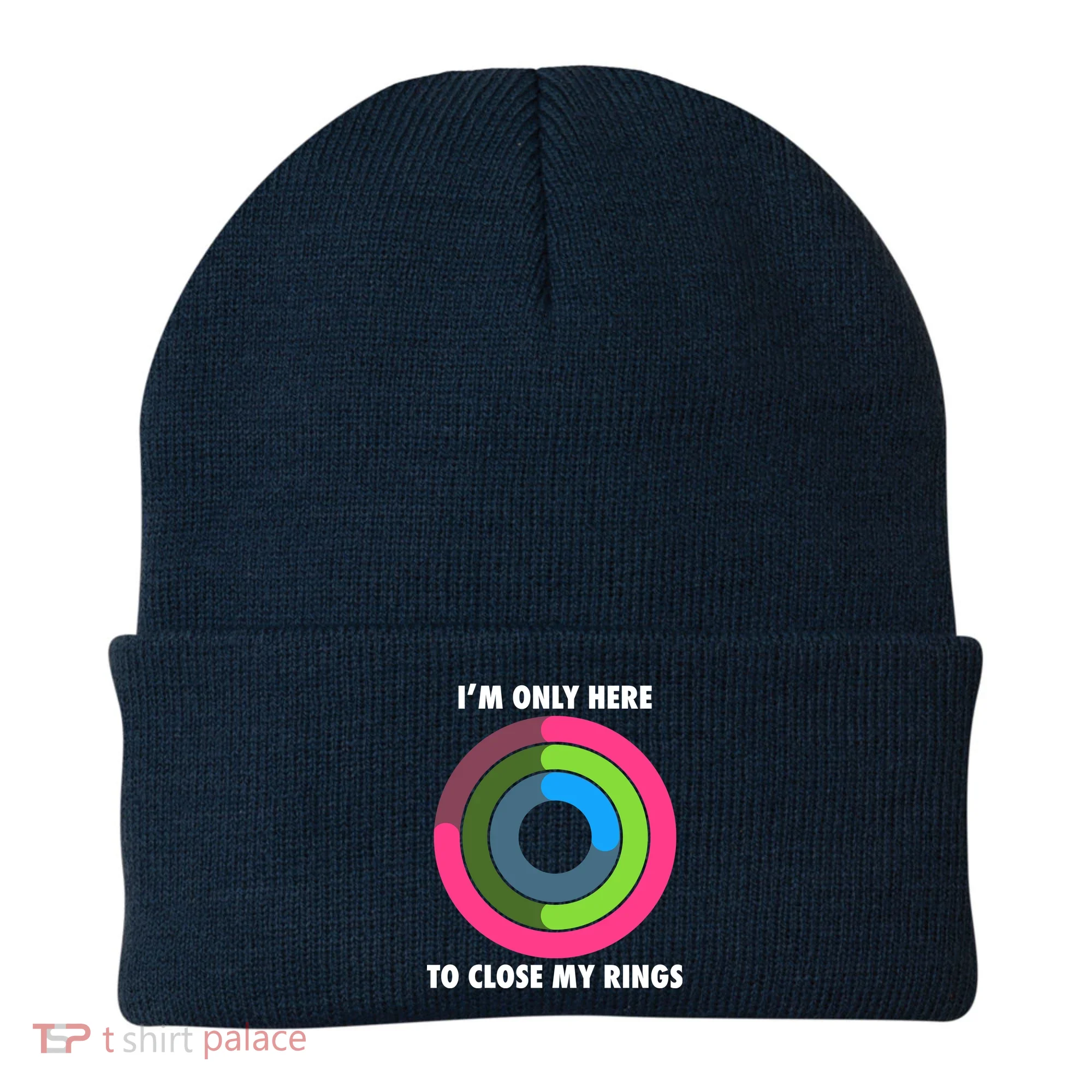 I'm Only Here To Close My Rings Beanie