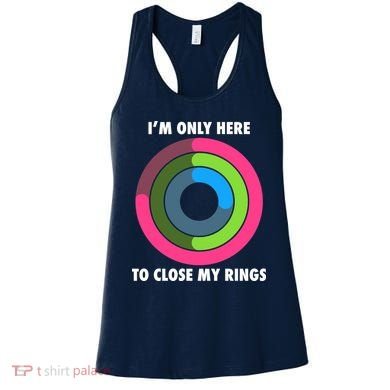 I'm Only Here To Close My Rings Women's Tank Top
