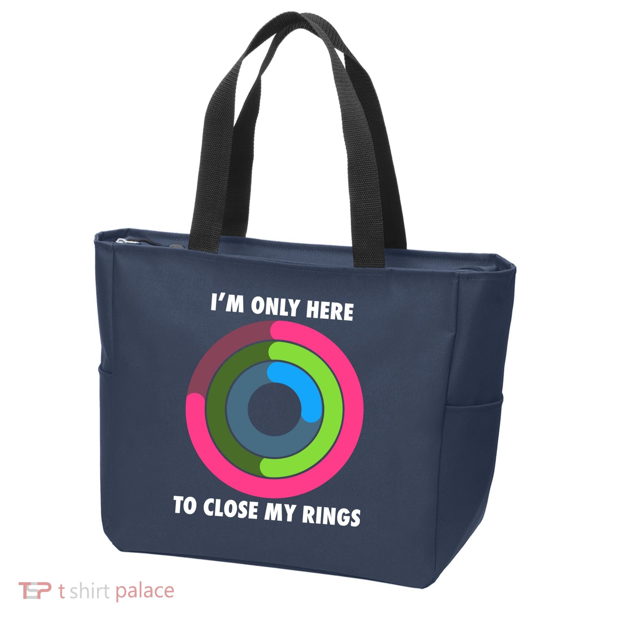 I'm Only Here To Close My Rings Tote Bag