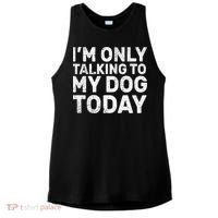 I'm Only Talking To My Dog Today Ladies PosiCharge Tri-Blend Wicking Tank thumb 0