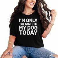 I'm Only Talking To My Dog Today Comfort Colors T-Shirt thumb 0