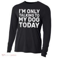 I'm Only Talking To My Dog Today Cooling Performance Long Sleeve Crew thumb 0