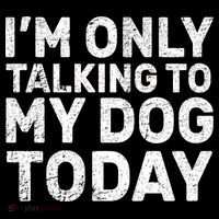 I'm Only Talking To My Dog Today Visor thumb 3