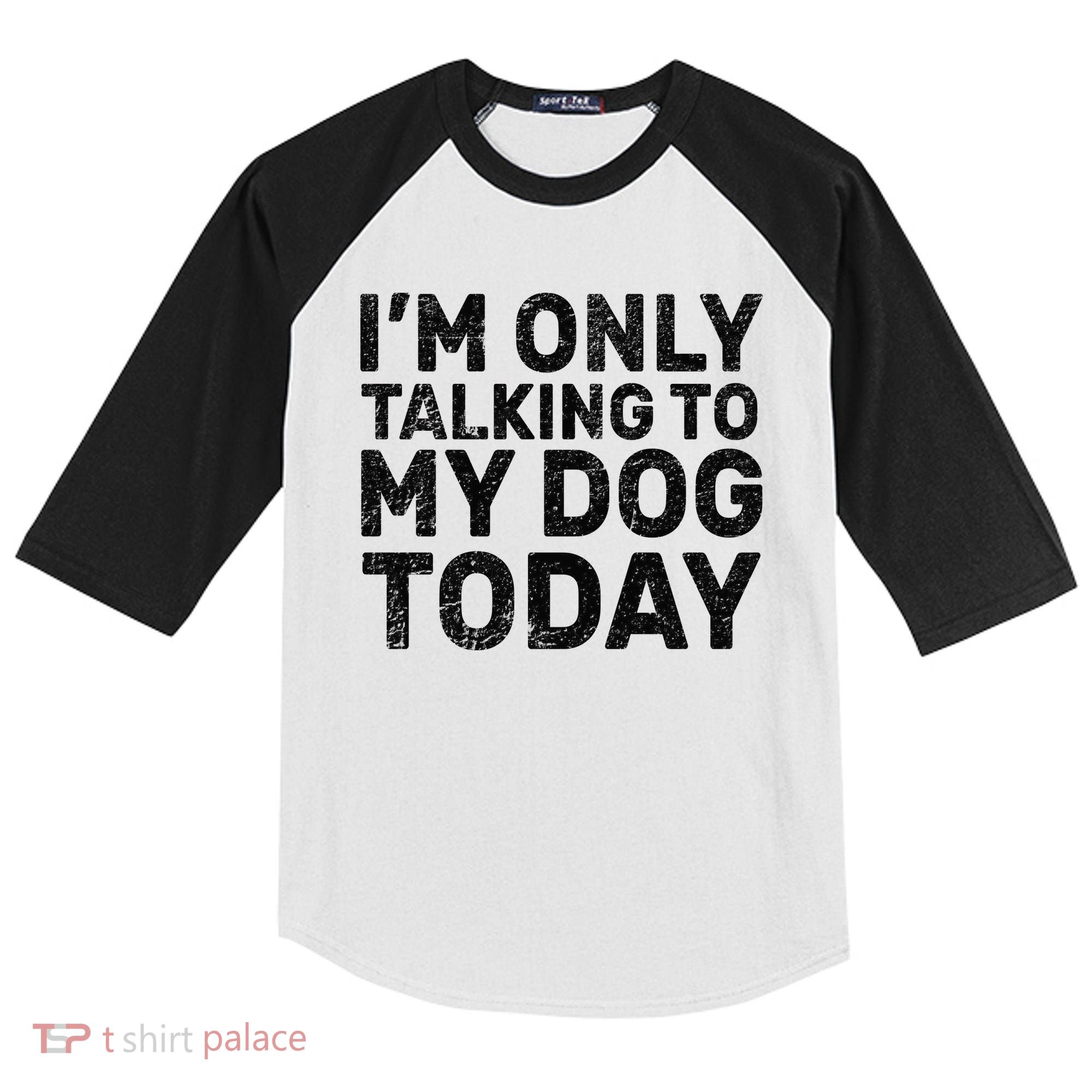 I'm Only Talking To My Dog Today Kids Colorblock Raglan Jersey
