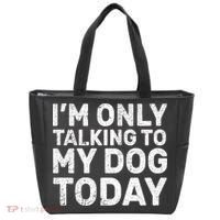 I'm Only Talking To My Dog Today Tote Bag thumb 0
