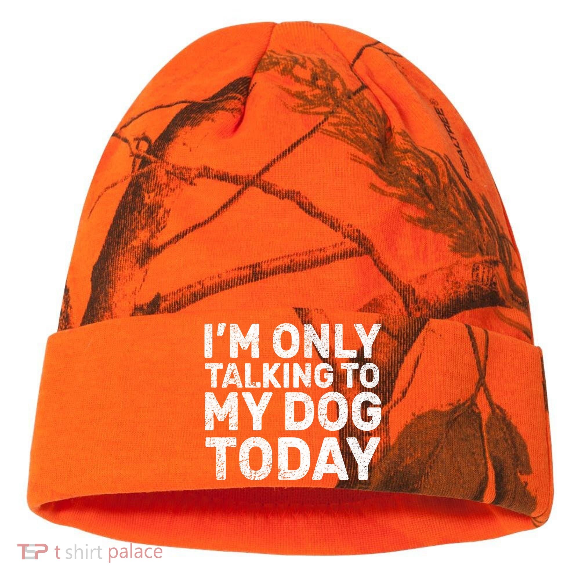 I'm Only Talking To My Dog Today Kati Licensed 12" Camo Cuffed Beanie