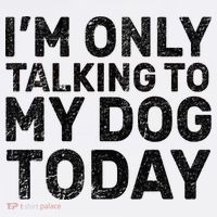 I'm Only Talking To My Dog Today Garment-Dyed Sweatshirt thumb 2