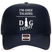 I'm Only Talking To My Dog Today Funny Hat thumb 0