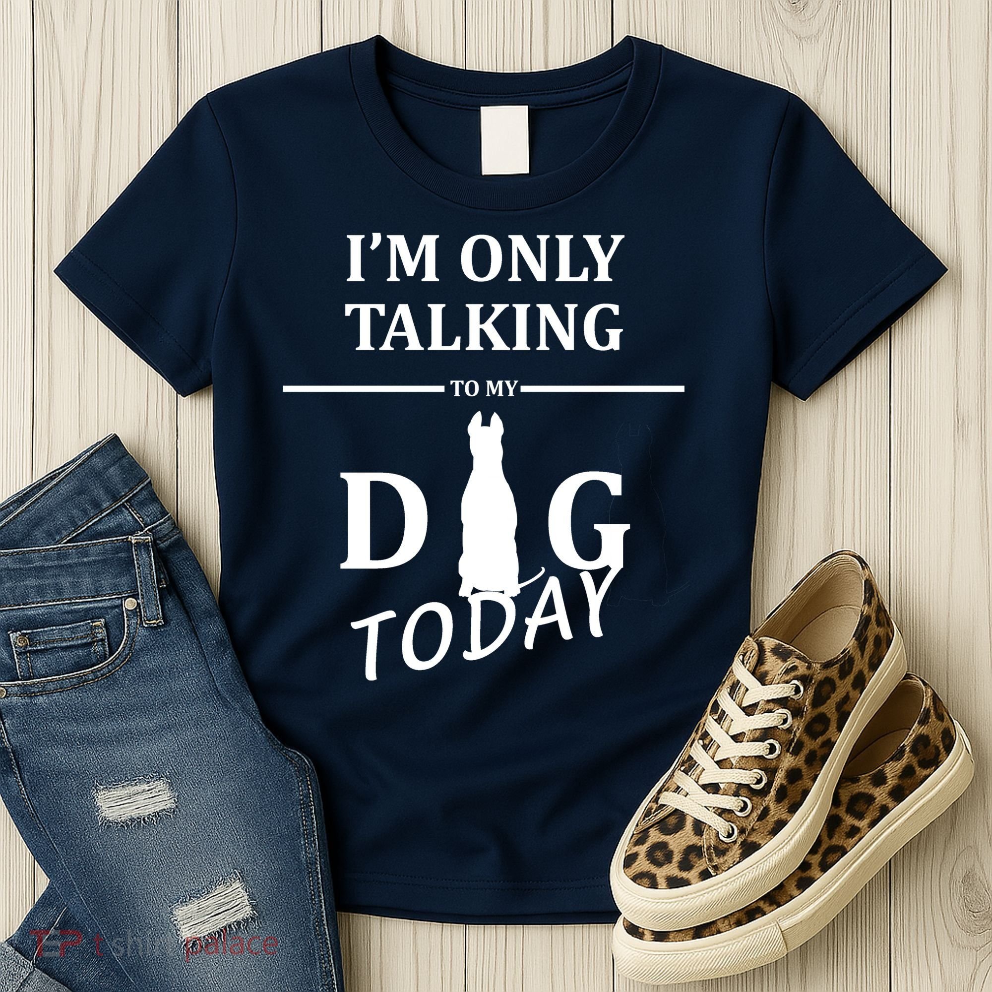 I'm Only Talking To My Dog Today Funny Women's T-Shirt