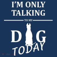 I'm Only Talking To My Dog Today Funny Kids Sweatshirt thumb 2