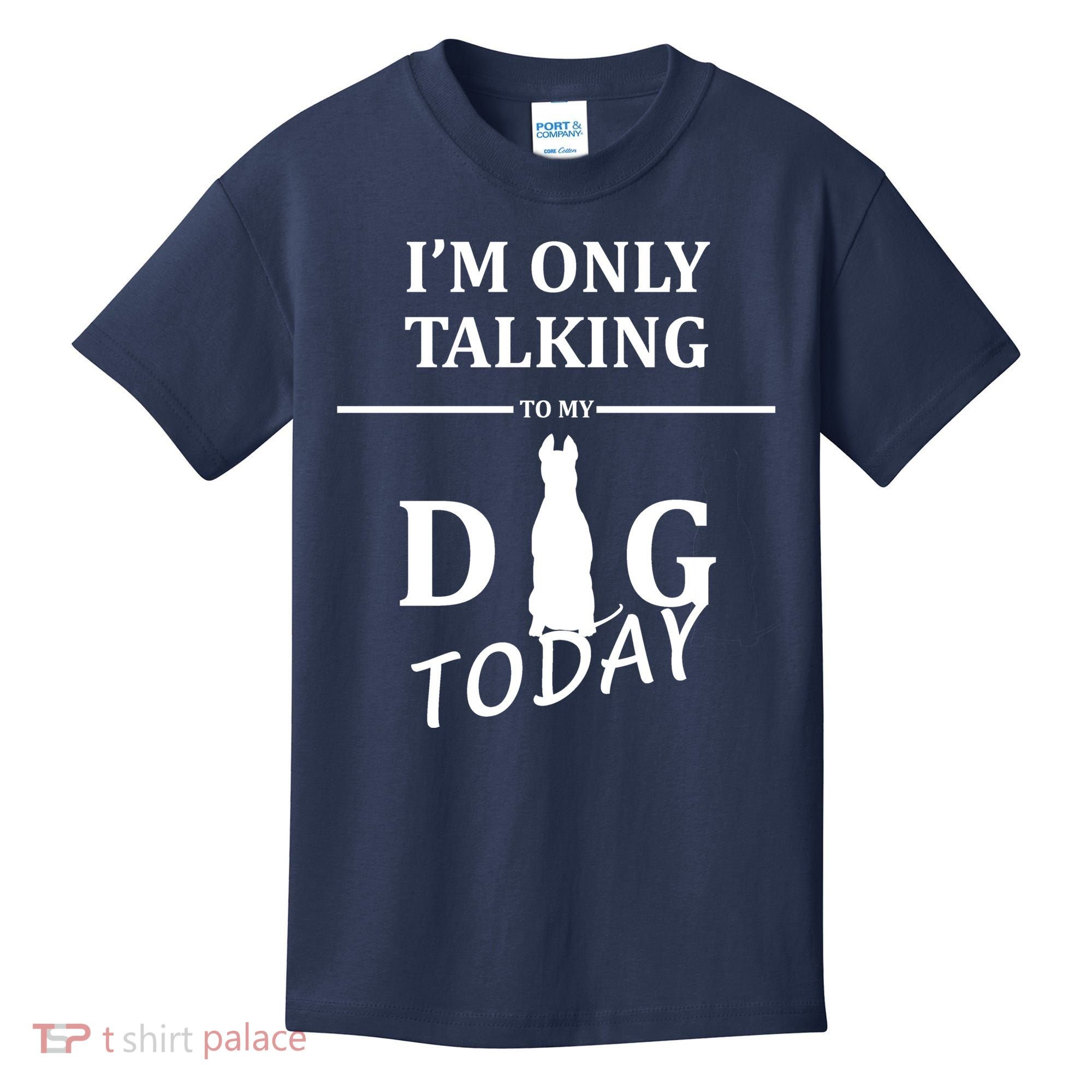 I'm Only Talking To My Dog Today Funny Kids T-Shirt