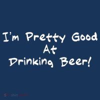 I'm Pretty Good At Drinking Beer Kids T-Shirt thumb 4