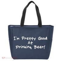 I'm Pretty Good At Drinking Beer Tote Bag thumb 0
