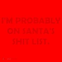 I'm Probably On Santa's Shit List Santa Hat thumb 1