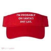 I'm Probably On Santa's Shit List Visor thumb 0