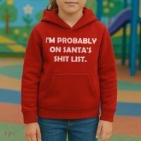 I'm Probably On Santa's Shit List Kids Hoodie thumb 3