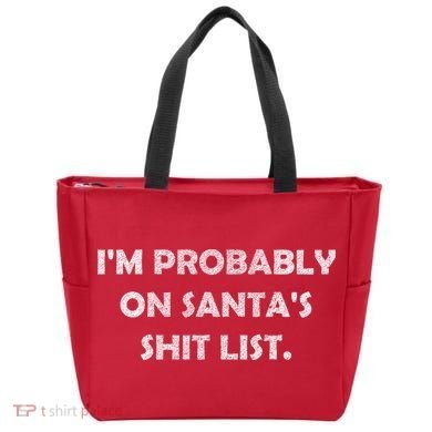 I'm Probably On Santa's Shit List Tote Bag