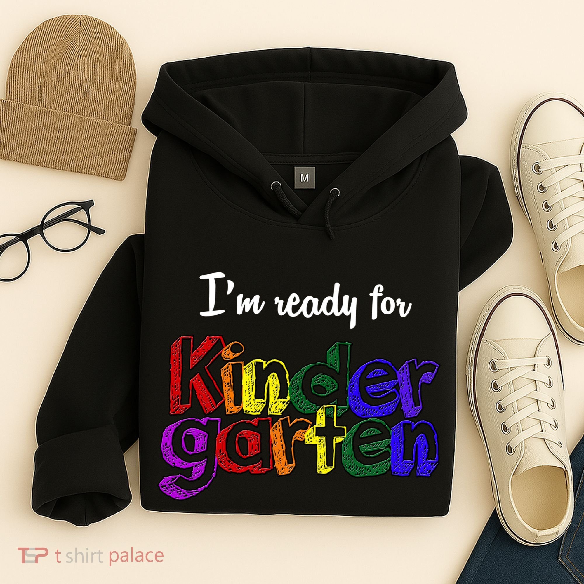I'm Ready For Kindergarten Hoodie