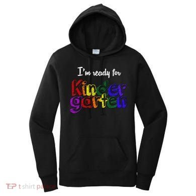 I'm Ready For Kindergarten Women's Hoodie