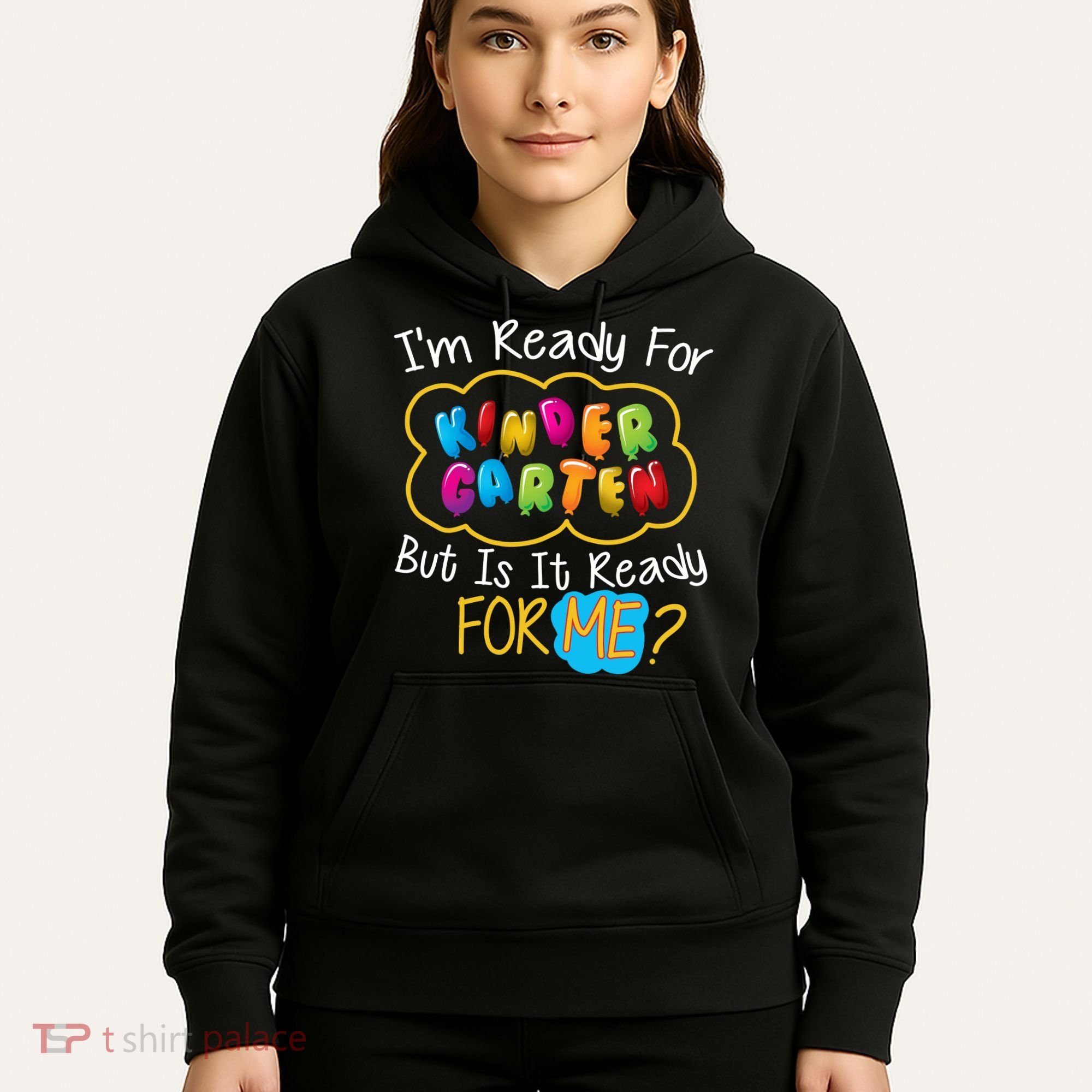 I'm Ready Kids First Day Of Kindergarten Hoodie