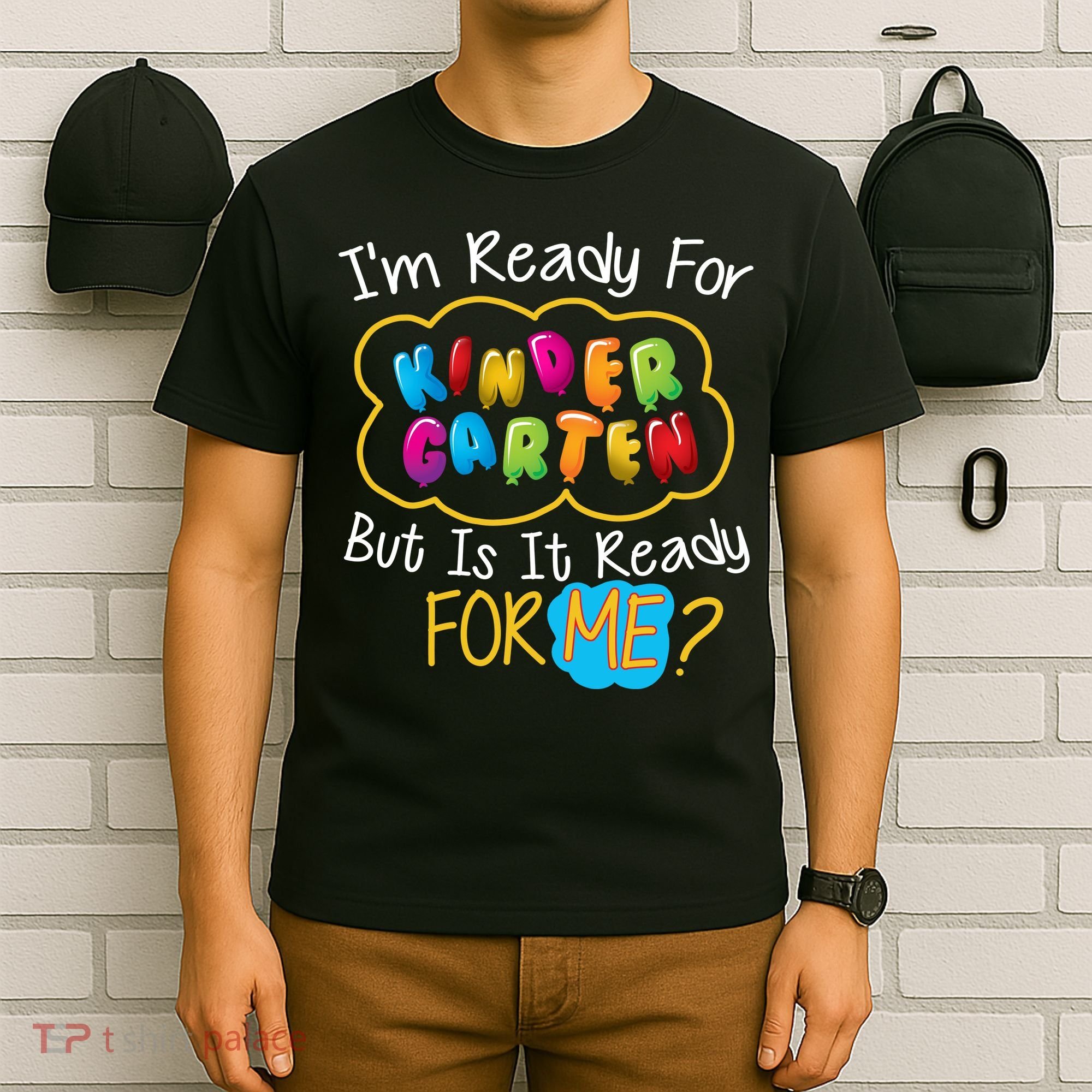 I'm Ready Kids First Day Of Kindergarten T-Shirt