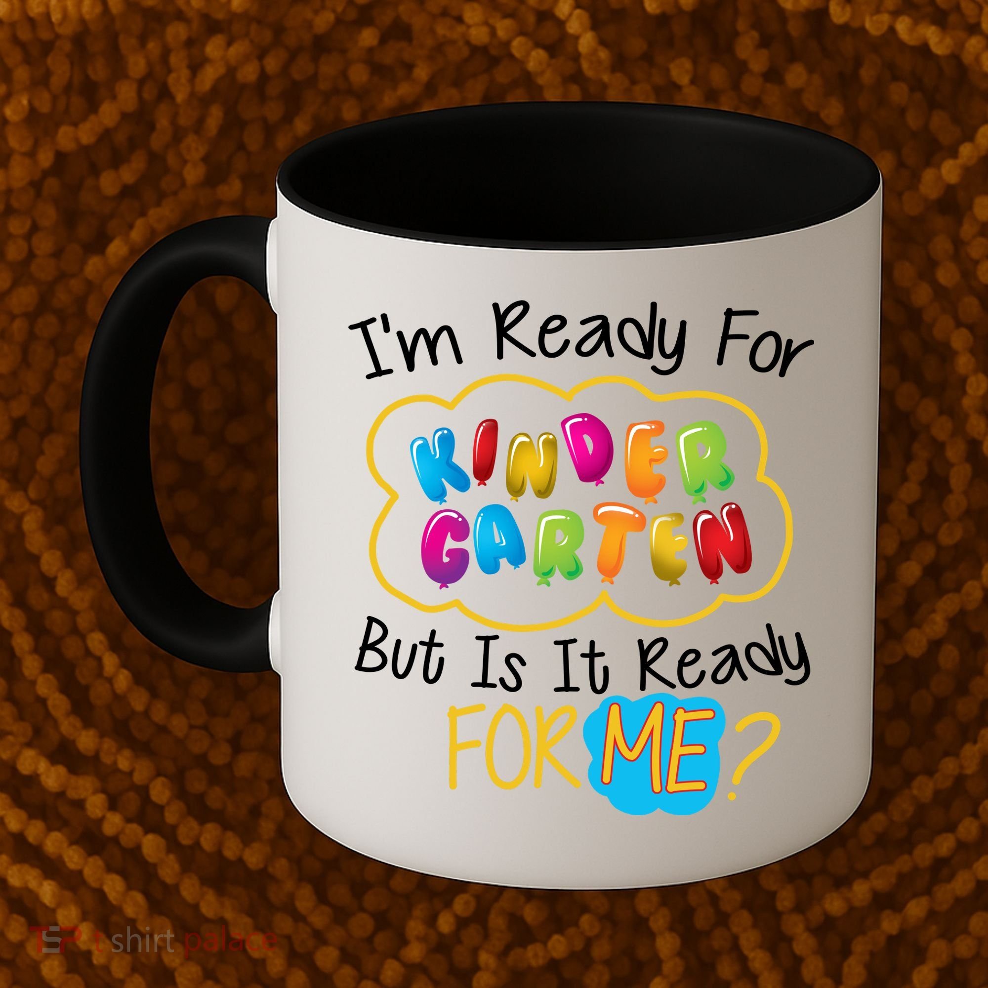I'm Ready Kids First Day Of Kindergarten Coffee Mug