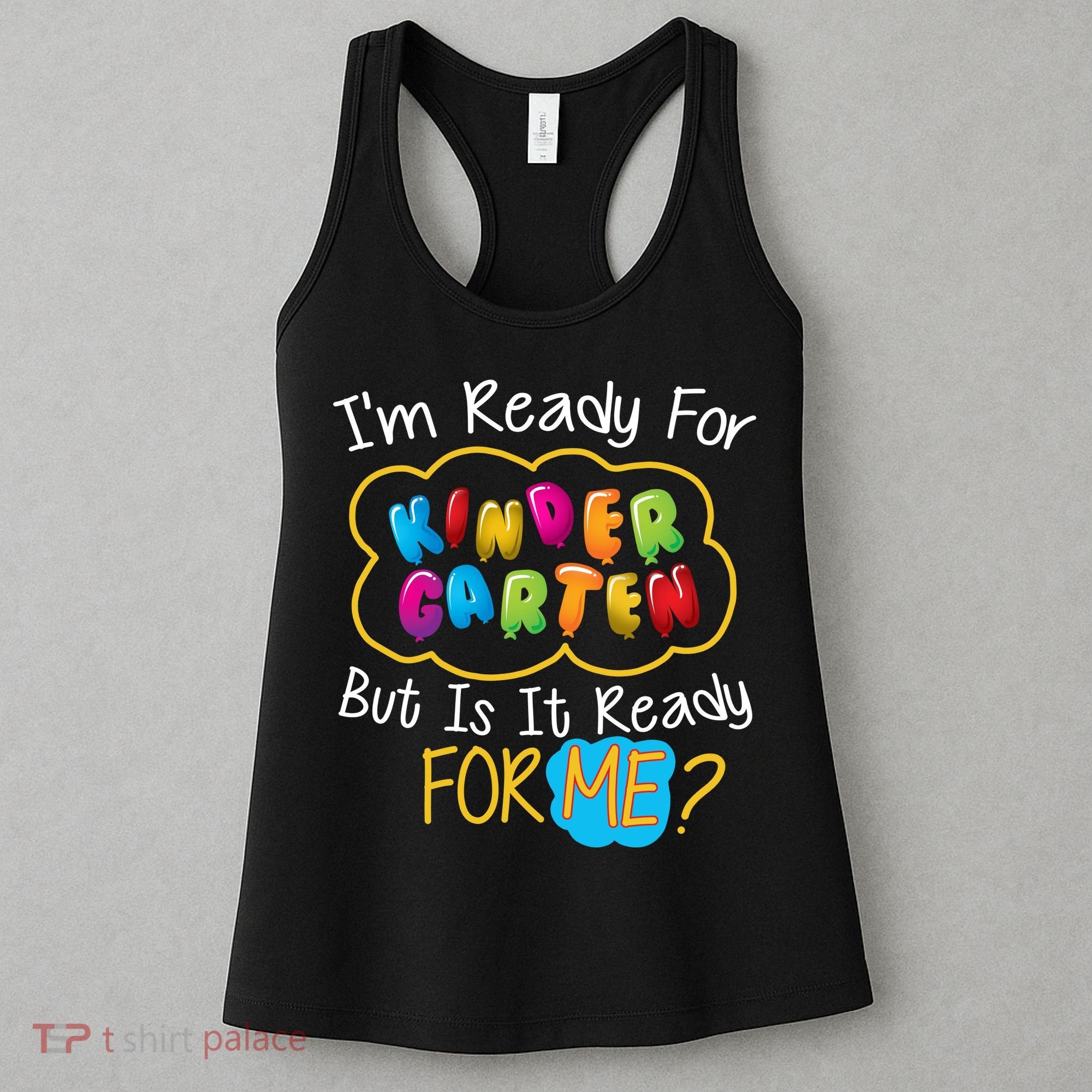 I'm Ready Kids First Day Of Kindergarten Women's Tank Top