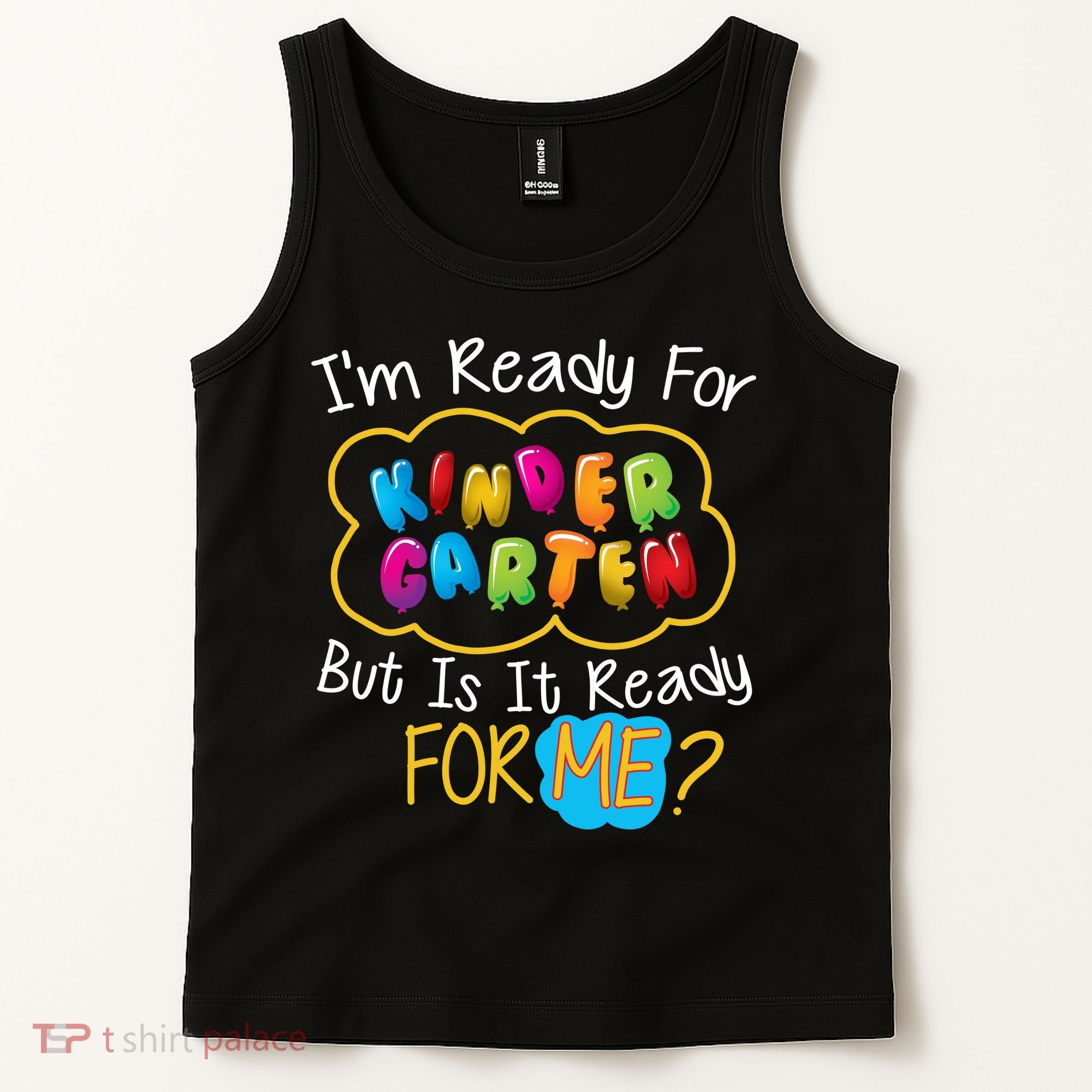 I'm Ready Kids First Day Of Kindergarten Tank Top
