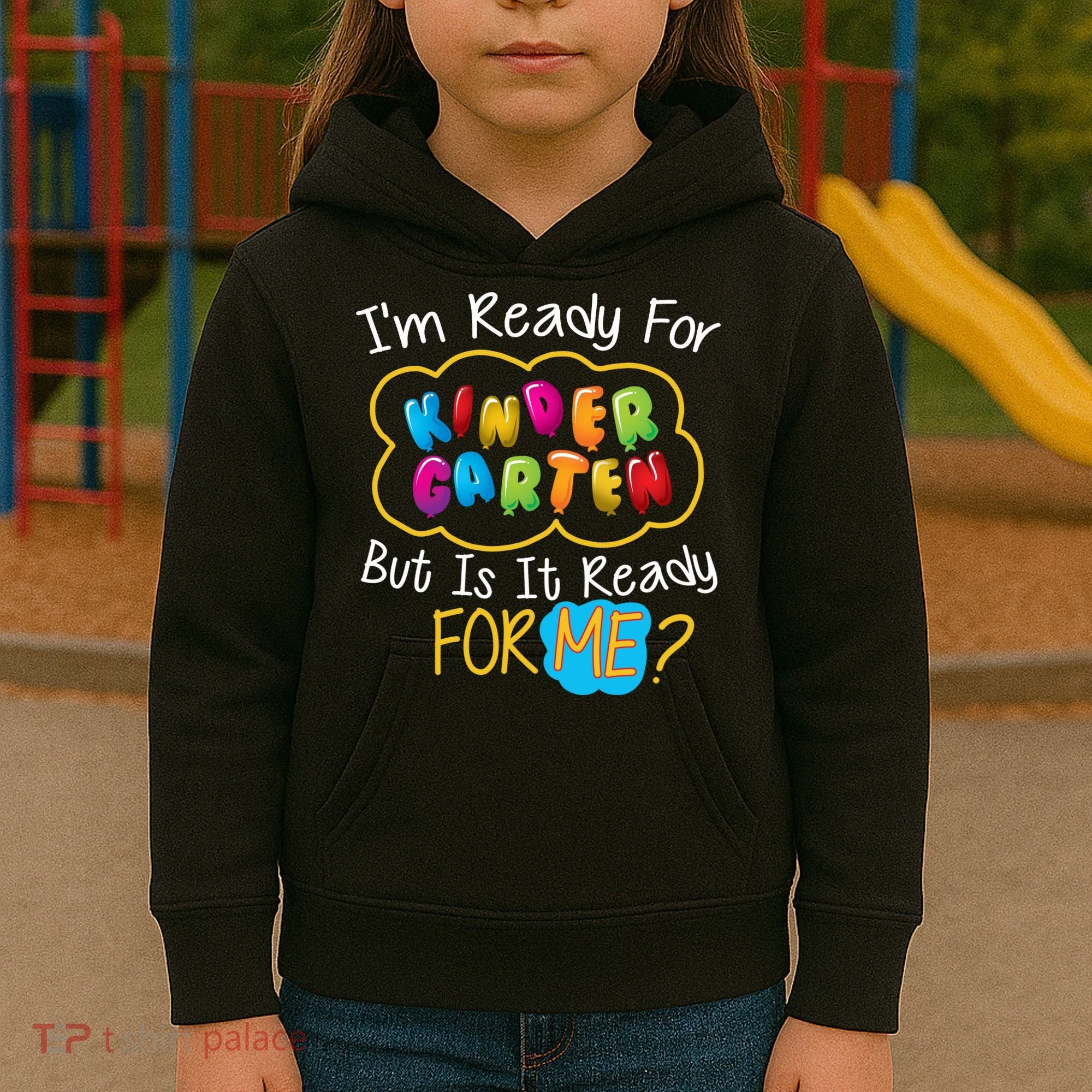 I'm Ready Kids First Day Of Kindergarten Kids Hoodie