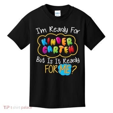 I'm Ready Kids First Day Of Kindergarten Kids T-Shirt