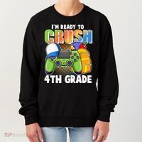 I'm Ready To Crush 4th Grade Video Gamer Women's Sweatshirt thumb 0