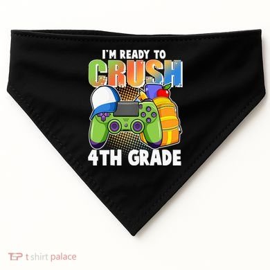 I'm Ready To Crush 4th Grade Video Gamer USA-Made Doggie Bandana