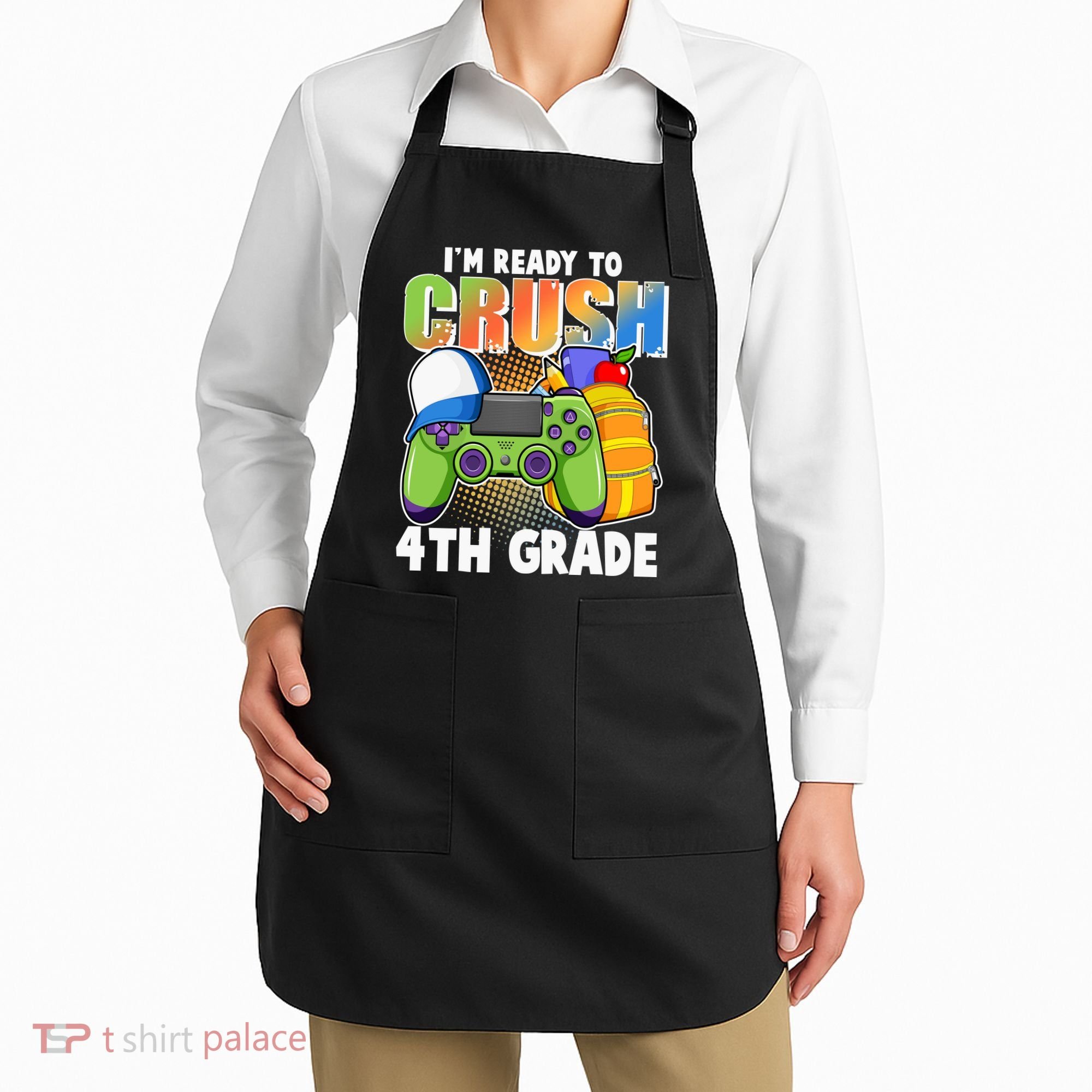 I'm Ready To Crush 4th Grade Video Gamer Apron