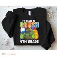 I'm Ready To Crush 4th Grade Video Gamer Sweatshirt thumb 2