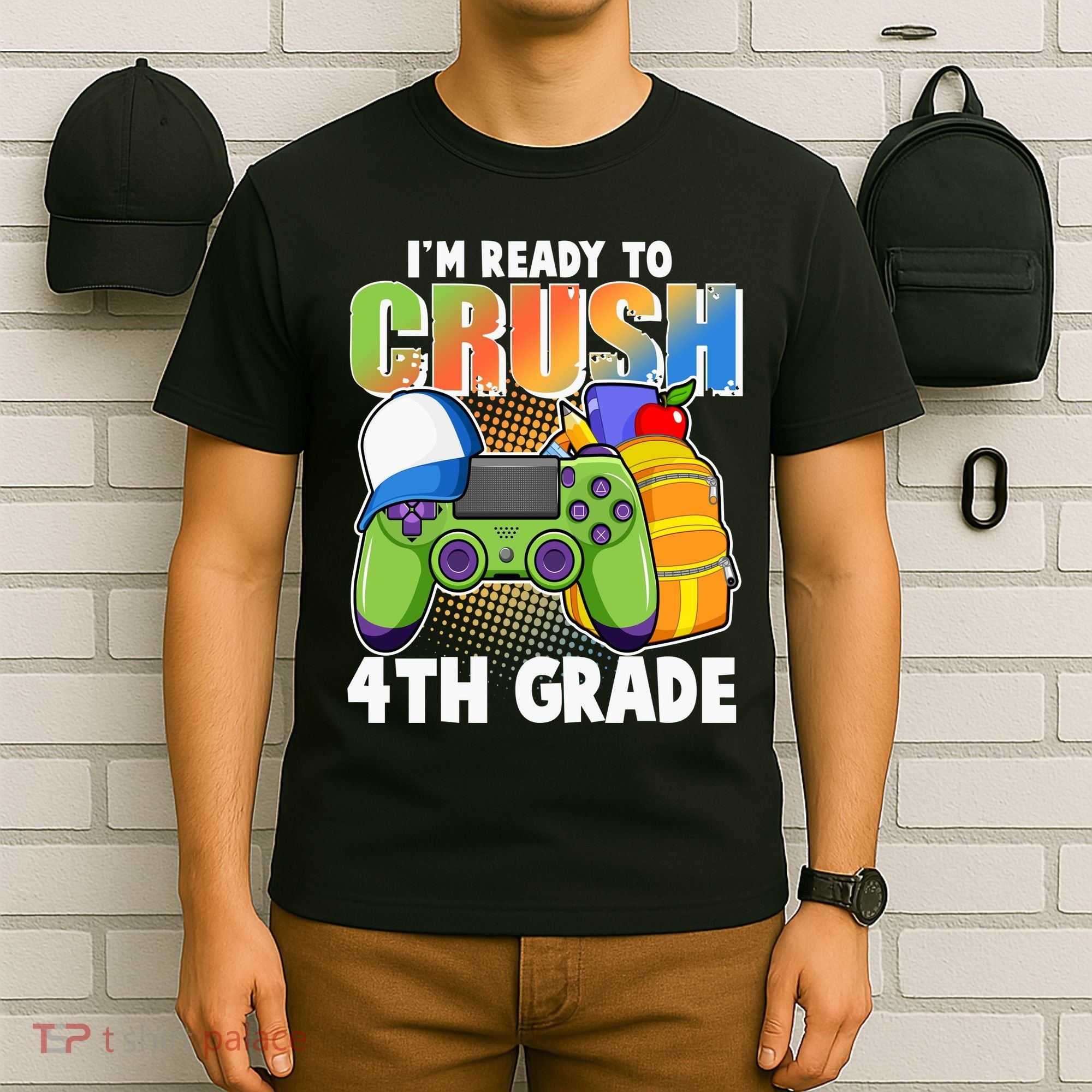 I'm Ready To Crush 4th Grade Video Gamer T-Shirt