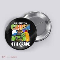 I'm Ready To Crush 4th Grade Video Gamer Button thumb 0