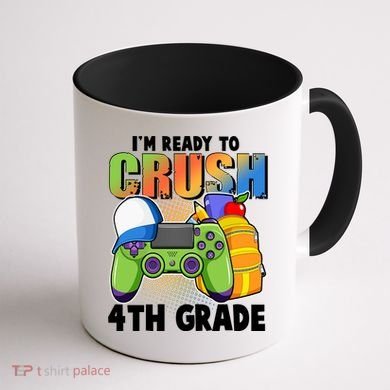 I'm Ready To Crush 4th Grade Video Gamer Coffee Mug back