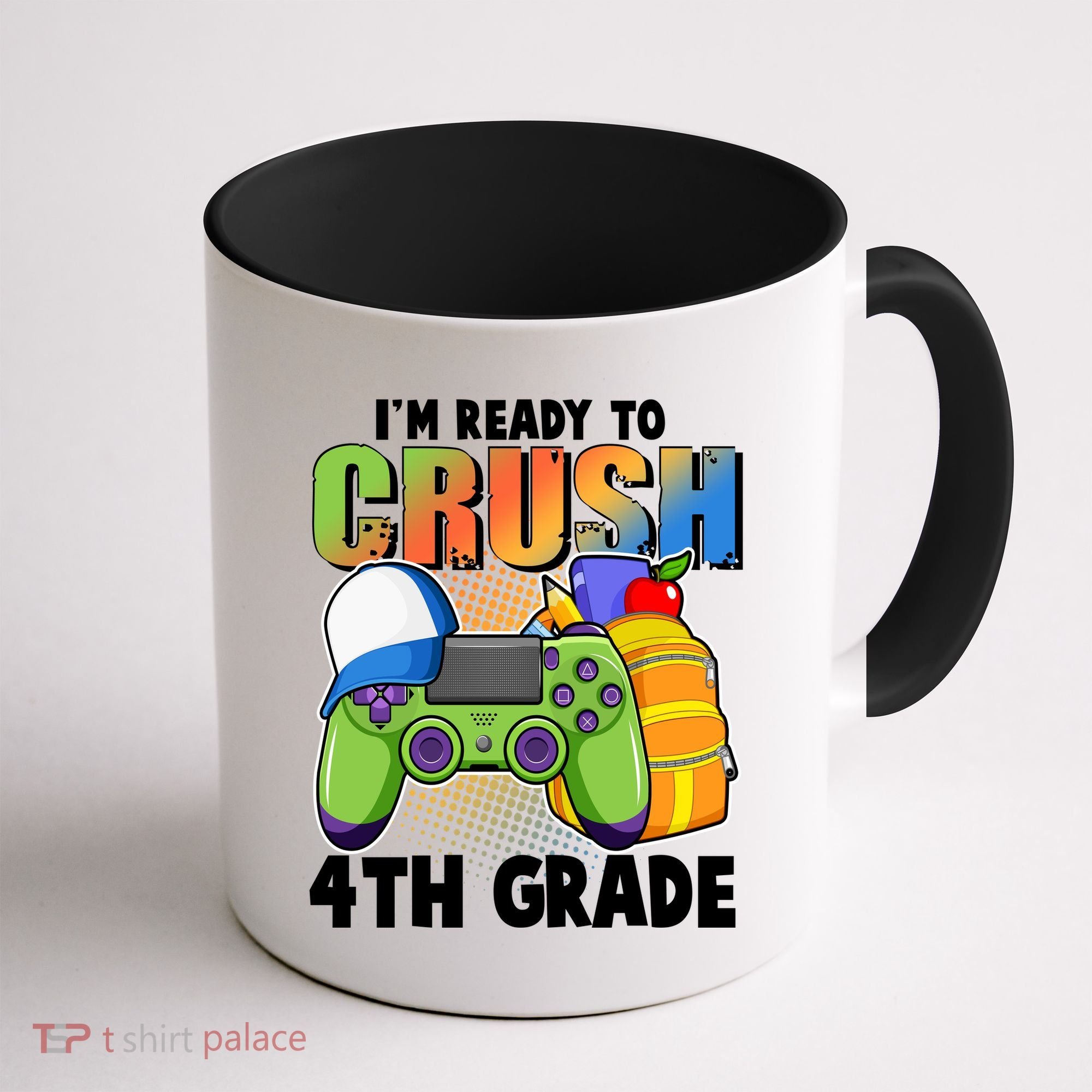 I'm Ready To Crush 4th Grade Video Gamer Coffee Mug