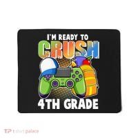 I'm Ready To Crush 4th Grade Video Gamer Mousepad thumb 0