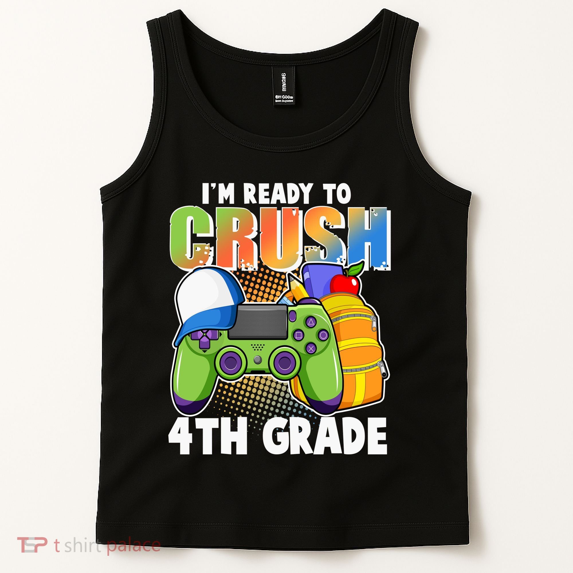 I'm Ready To Crush 4th Grade Video Gamer Tank Top