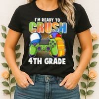I'm Ready To Crush 4th Grade Video Gamer Women's T-Shirt thumb 2