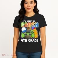 I'm Ready To Crush 4th Grade Video Gamer Women's T-Shirt thumb 4