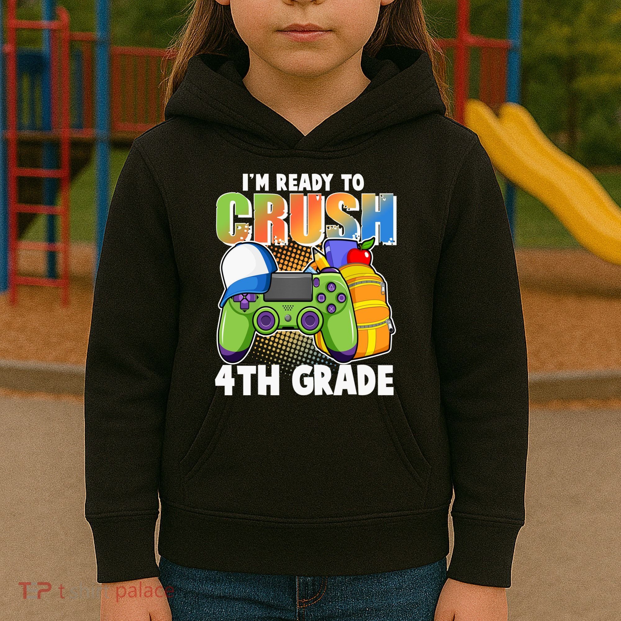 I'm Ready To Crush 4th Grade Video Gamer Kids Hoodie