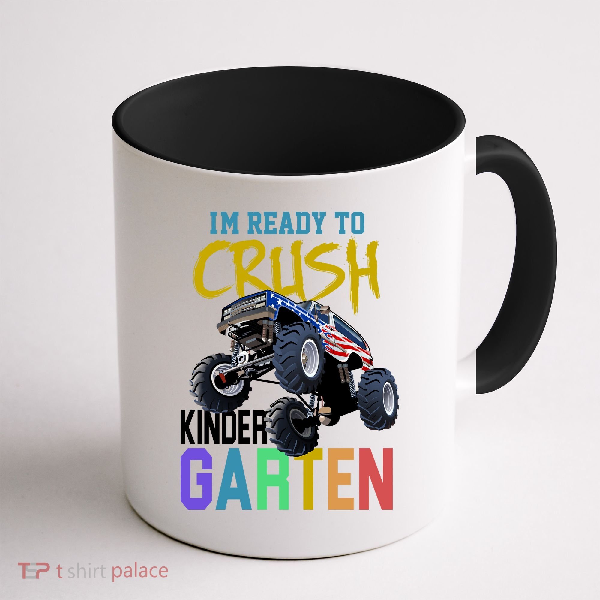 I'm Ready To Crush Kindergarten Coffee Mug