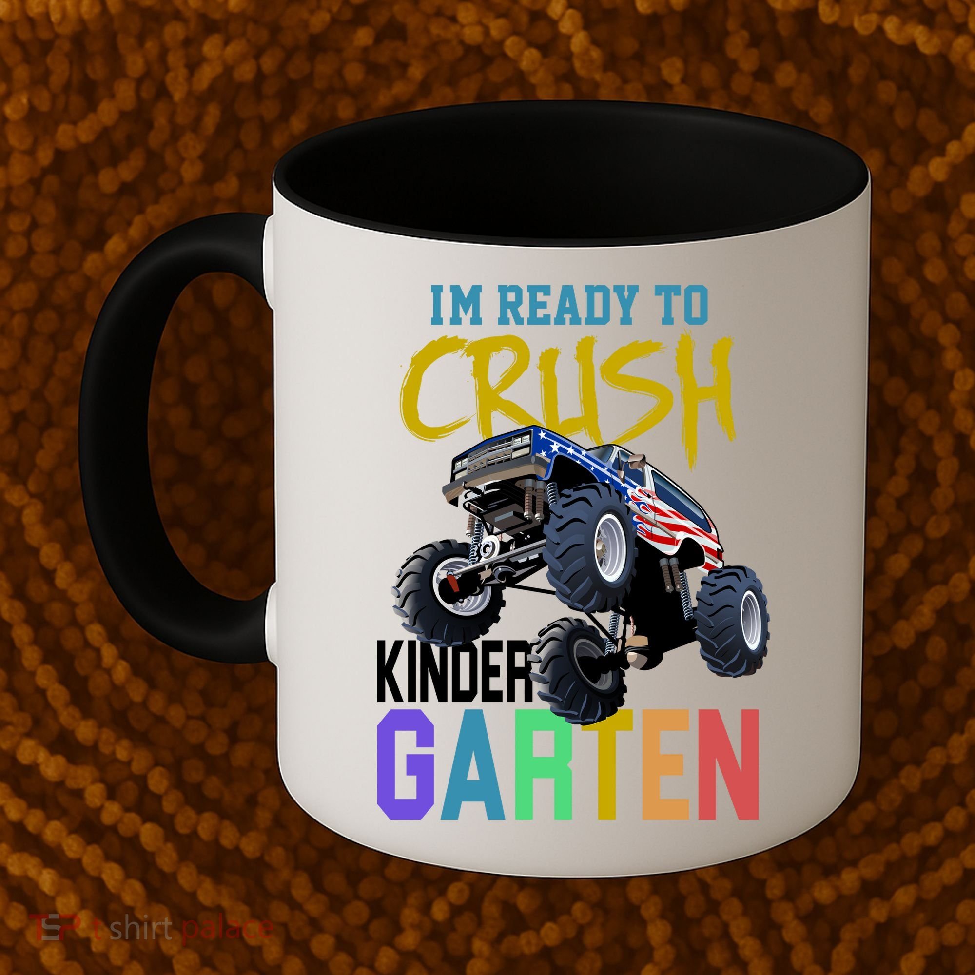I'm Ready To Crush Kindergarten Coffee Mug