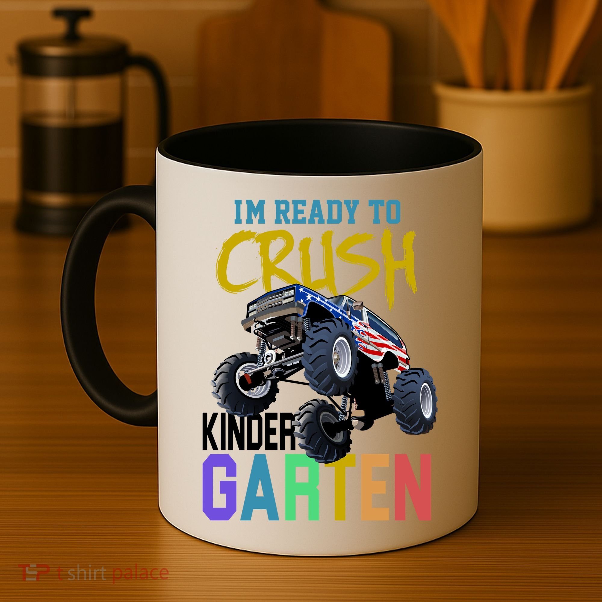 I'm Ready To Crush Kindergarten Coffee Mug