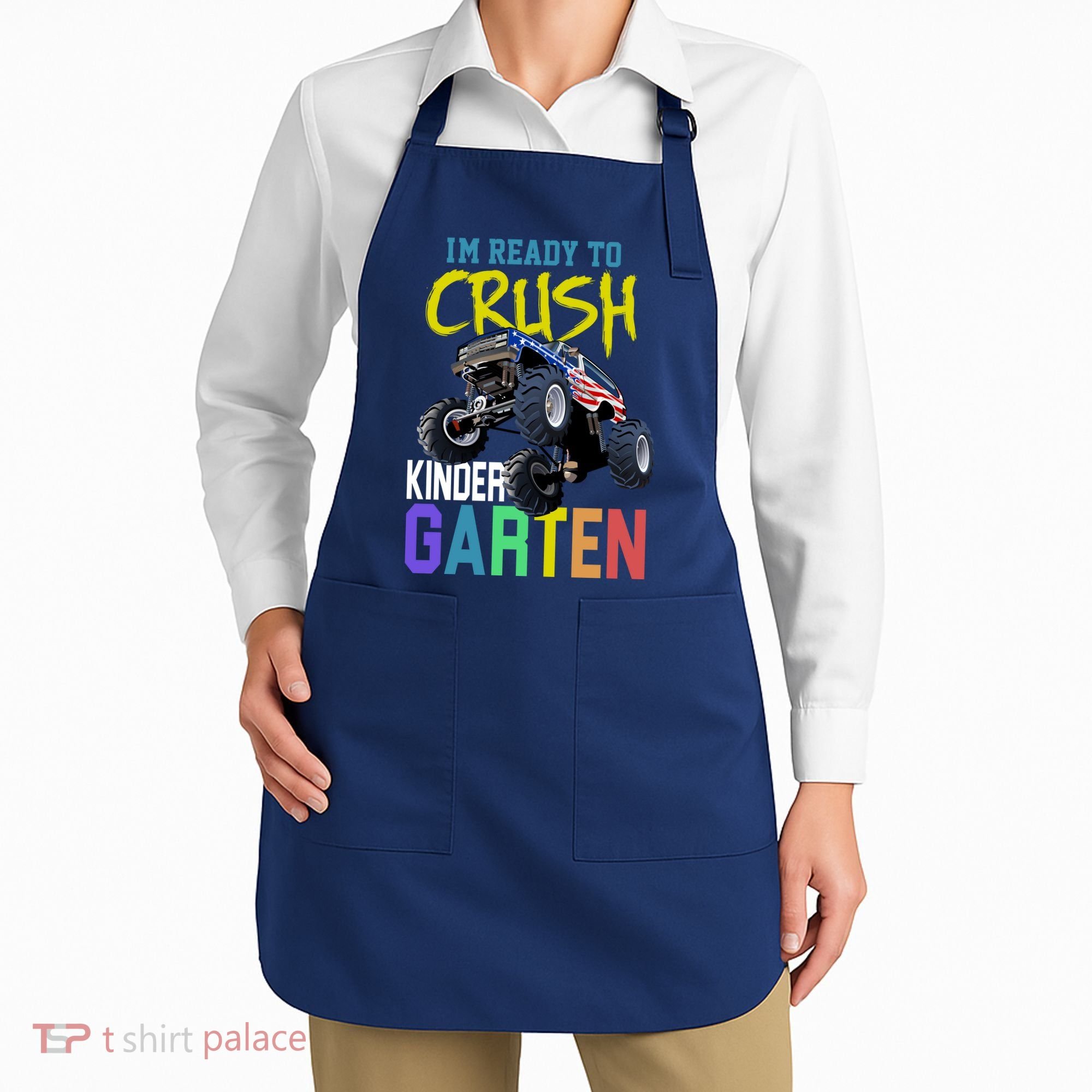 I'm Ready To Crush Kindergarten Apron